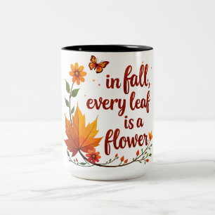 "In Fall, Every Leaf is a Flower" Two-Tone Coffee Mug