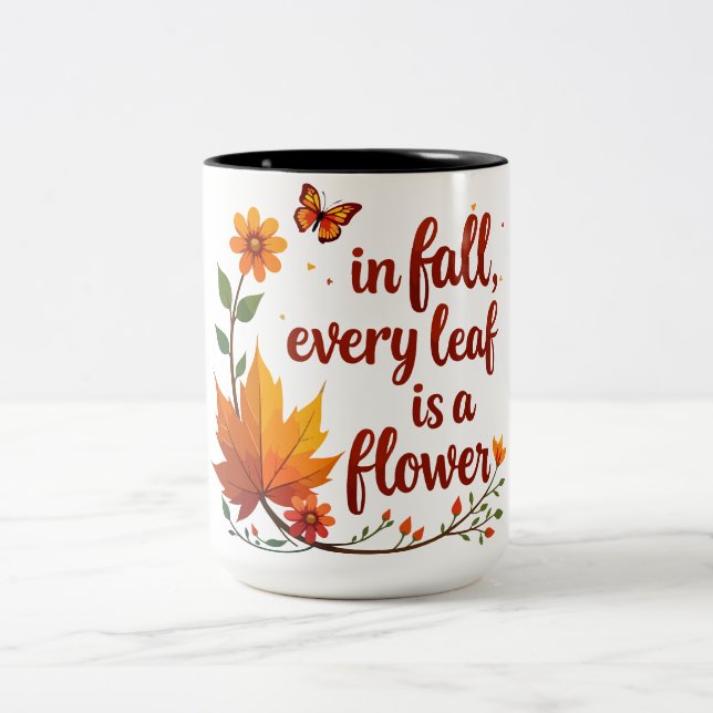 "In Fall, Every Leaf is a Flower" Two-Tone Coffee Mug (Center)