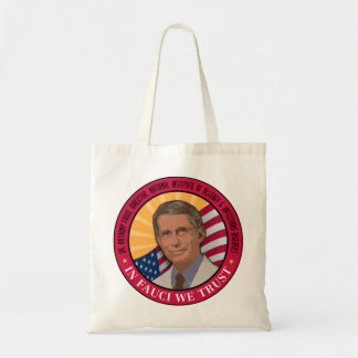In Fauci We Trust Tote Bag