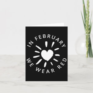 In Feb Go Red Heart Disease Awareness Survivor  Card