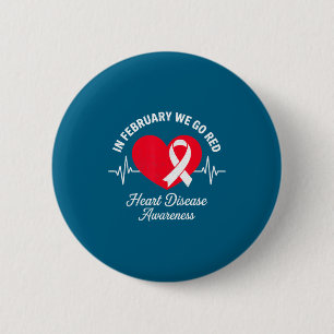 In february go red for heart disease awareness 6 cm round badge