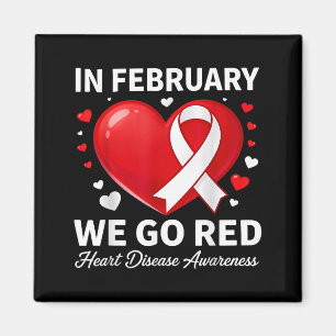 In february go red heart disease awareness support magnet