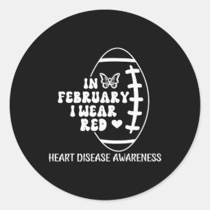 In February I Wear Red Football Classic Round Sticker