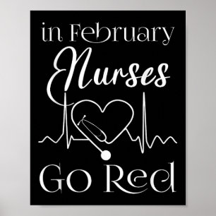 In February Nurses Go Red American Heart Health Mo Poster