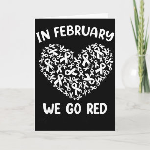 In February We Go Red American Heart Disease Aware Card