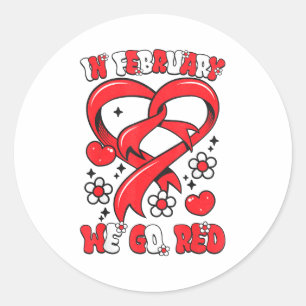 In February We Go Red American Heart Disease Aware Classic Round Sticker
