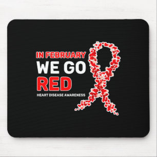 In February We Go Red American Heart Disease Aware Mouse Pad