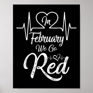 In February We Go Red American Heart Disease Aware Poster
