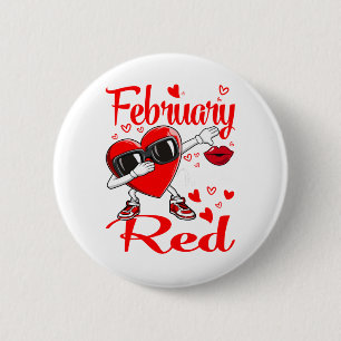 In February We Go Red Heart Disease Awareness 6 Cm Round Badge