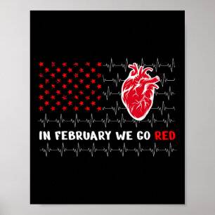 In February We Go Red Heart Disease Awareness Amer Poster