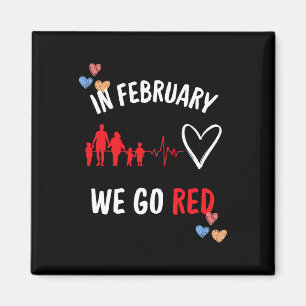 In February We Go Red Hearth Health Month Magnet