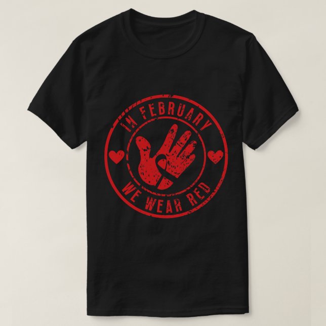 In February We Wear Red 8 T-Shirt (Design Front)