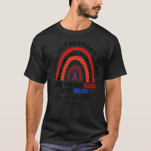 In February We Wear Red And Blue Congenital Heart  T-Shirt