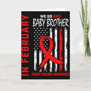 In February We Wear Red Brother Heart Disease Awar Card