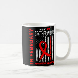 In February We Wear Red Brother In Law Heart Disea Coffee Mug