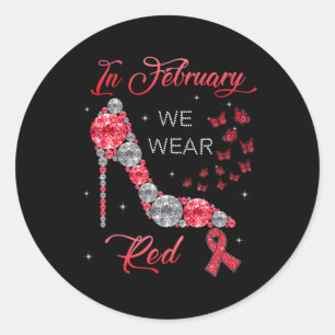 In February We Wear Red Butterflies Heart Disease Classic Round Sticker