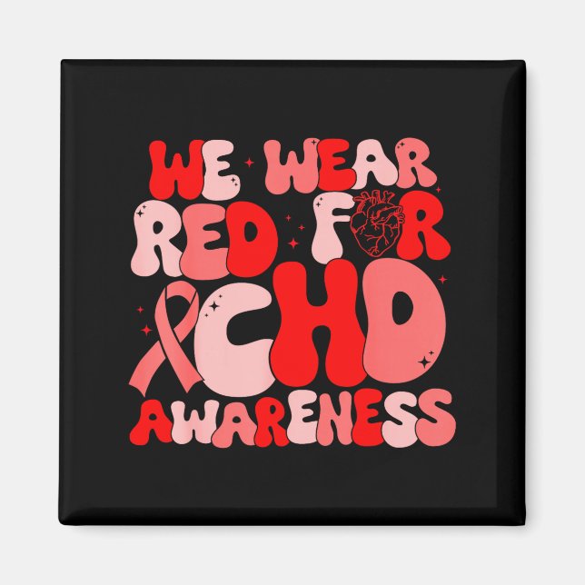 In February We Wear Red Chd Awareness Heart Diseas Magnet (Front)