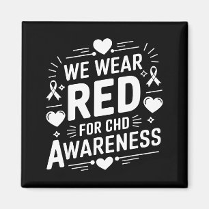 In February We Wear Red Chd Awareness Heart Diseas Magnet
