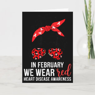 In February We Wear Red Chd Heart Disease Awarenes Card