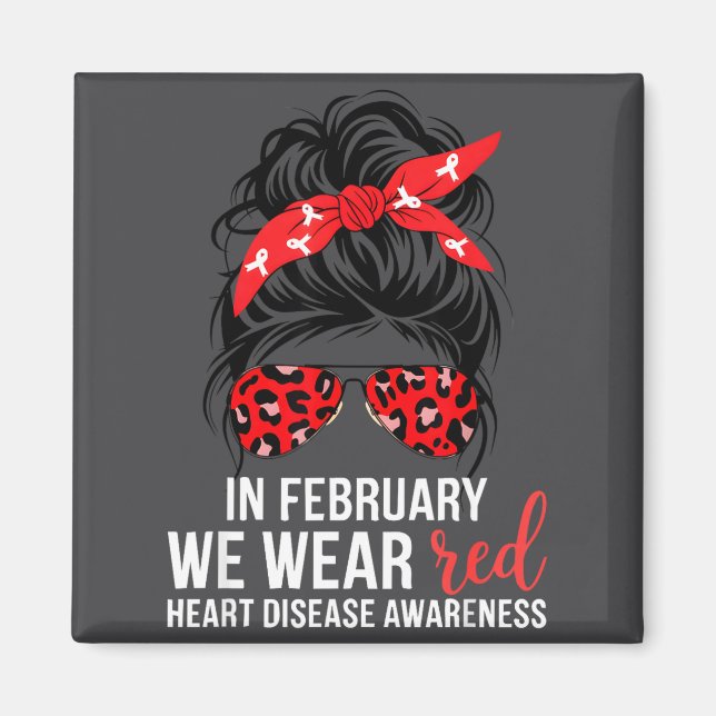In February We Wear Red Chd Heart Disease Awarenes Magnet (Front)