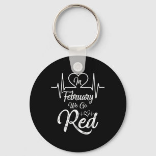 In February We Wear Red For American Heart Disease Key Ring