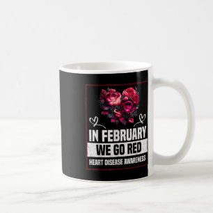 In February We Wear Red For Heart Disease Awarenes Coffee Mug