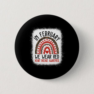 In February We Wear Red Heart Disease Awareness 6 Cm Round Badge