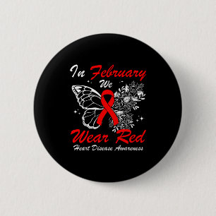 In February We Wear Red Heart Disease Awareness Bu 6 Cm Round Badge