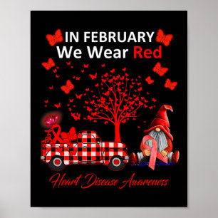 In February We Wear Red Heart Disease Awareness Gi Poster