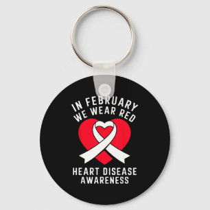 In February We Wear Red Heart Disease Awareness Me Key Ring