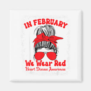 In February We Wear Red Heart Disease Awareness Me Magnet