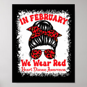In February We Wear Red Heart Disease Awareness Me Poster