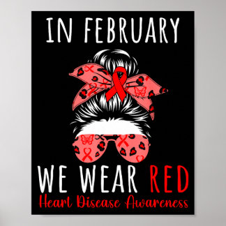 In February We Wear Red Heart Disease Awareness Me Poster