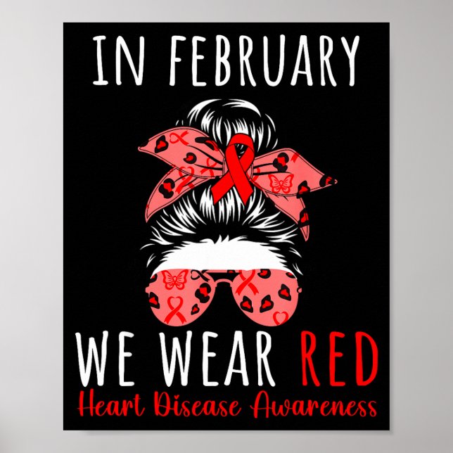 In February We Wear Red Heart Disease Awareness Me Poster (Front)