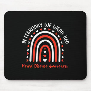 In February We Wear Red Heart Disease Awareness Mouse Pad
