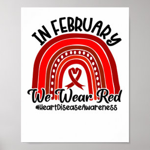 In February We Wear Red Heart Disease Awareness Poster