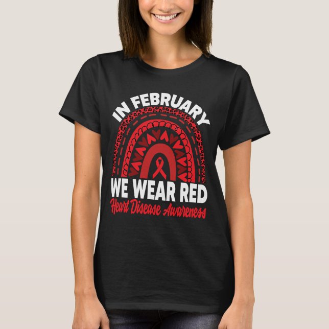 In February We Wear Red Heart Disease Awareness Ra T-Shirt (Front)