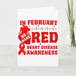 In February We Wear Red Heart Disease Awareness Re Card