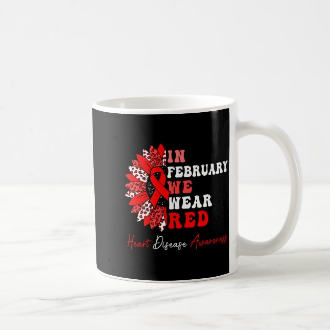 In February We Wear Red Heart Disease Awareness Re Coffee Mug (Right)
