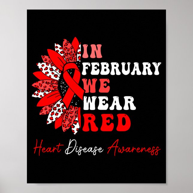 In February We Wear Red Heart Disease Awareness Re Poster (Front)