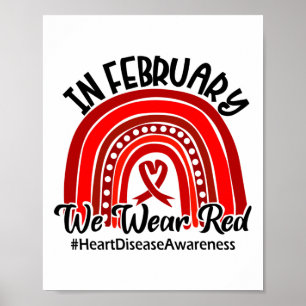 In February We Wear Red Heart Disease Awareness Re Poster
