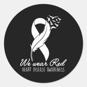 In February We Wear Red Heart Disease Awareness Ri Classic Round Sticker