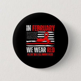 In February We Wear Red Heart Disease Awareness Su 6 Cm Round Badge