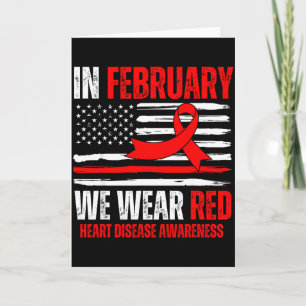 In February We Wear Red Heart Disease Awareness Su Card