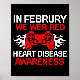 In February We Wear Red Heart Disease Gaming Kids Poster