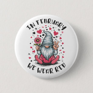 In February We Wear Red Heart Health Awareness 6 Cm Round Badge