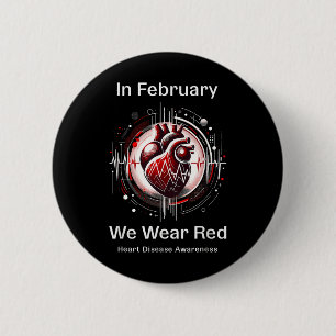 In February We Wear Red Heart Health Awareness 6 Cm Round Badge
