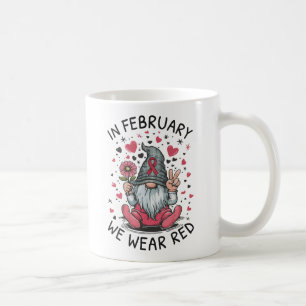 In February We Wear Red Heart Health Awareness Coffee Mug