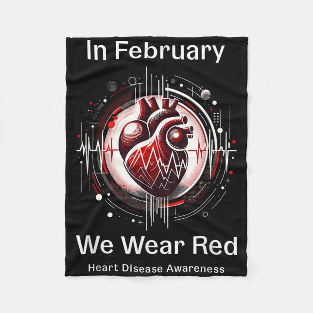 In February We Wear Red Heart Health Awareness  Fleece Blanket (Front)