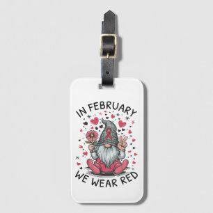 In February We Wear Red Heart Health Awareness Luggage Tag